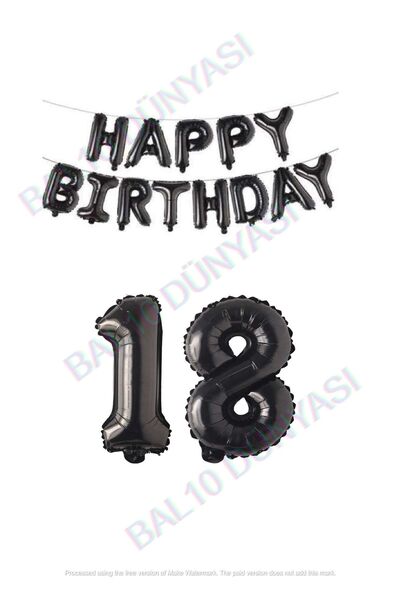 BAL10 DÜNYASI Happy Birthday Black Color Foil Balloon and Number Set Age 18