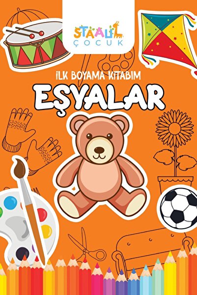 STAAU Çocuk Ilk Boyama Kitabım - Eşyalar (BÜYÜK RESİMLİ BOYAMA KİTABI)