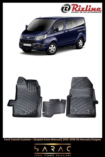 Rizline Ford Transit Custom (KAPALI KASA) 2016 Model 3d Havuzlu Paspas