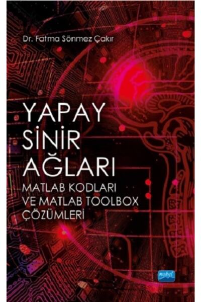 Nobel Akademik Yayıncılık Yapay Sinir Ağları