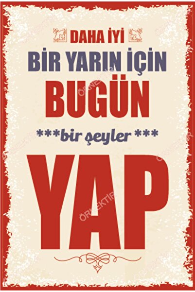 Hayat Poster Daha Iyi Bir Yarın Için Bugün Bir Şeyler Yap Duvar Yazıları Retr...