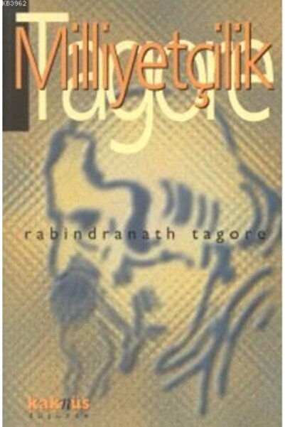 Kaknüs Yayınları Milliyetçilik - Rabindranath Tagore