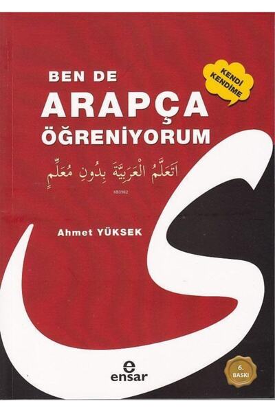 Ensar Neşriyat Ben De Arapça Öğreniyorum//ahmet Yüksek