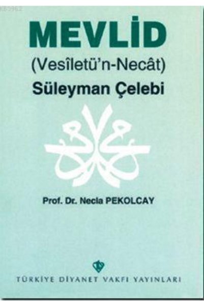 Türkiye Diyanet Vakfı Yayınları Mevlid  Vesiletü'n Necat n. Ayşe Pekolcay