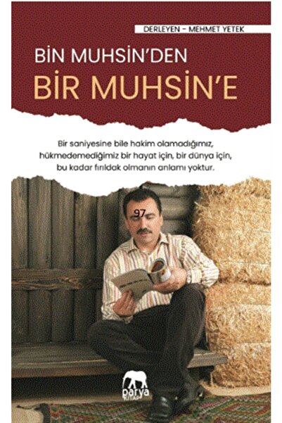 Parya Kitap Bir Muhsin'den Bir Muhsin'e - Mehmet Yetek 9786057444608