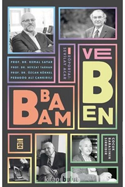 Timaş Yayınları Babam Ve Ben &amp;amp; Çocuk Babanın Sırrıdır