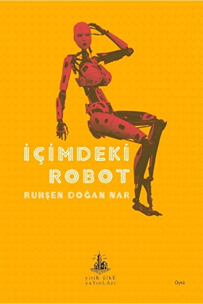 Genel Markalar Içimdeki Robot, Ruhşen Doğan Nar, , Içimdeki Robot Kitabı, 88 ...