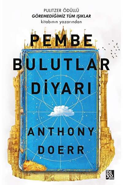 Diyojen Yayıncılık PEMBE BULUTLAR DİYARI-Anthony Doerr