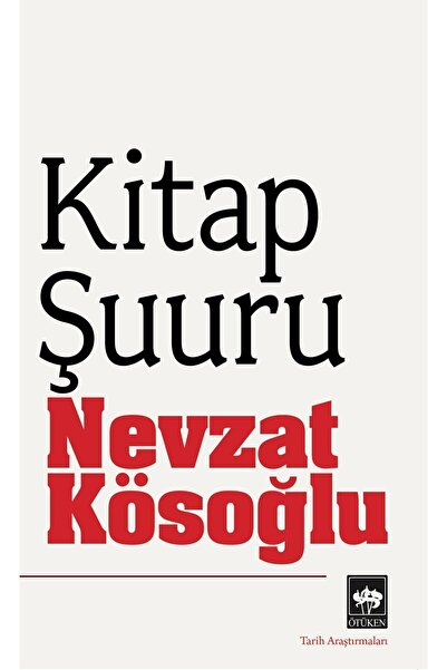 Ötüken Neşriyat Kitap Şuuru Nevzat Kösoğlu - Nevzat Kösoğlu