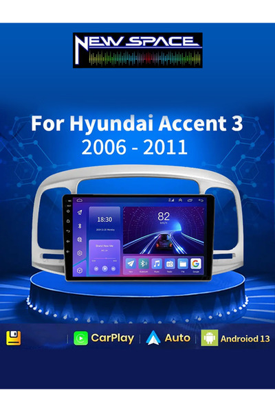 NEWSPACE HYUNDAİ ACCENT ERA 8GB RAM 128GB ROM 8 ÇEKİRDE ANDROİD MULTİMEDYA