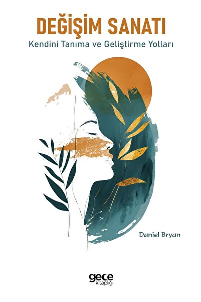 Gece Kitaplığı Değişim Sanatı / Kendini Tanıma ve Geliştirme Yolları / Daniel...