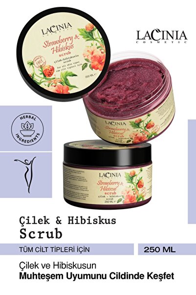 Lacinia Çilek & Hibiskus Scrub 250ml