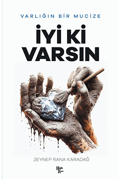 Halk Kitabevi Varlığın Bir Mucize İyi ki Varsın
