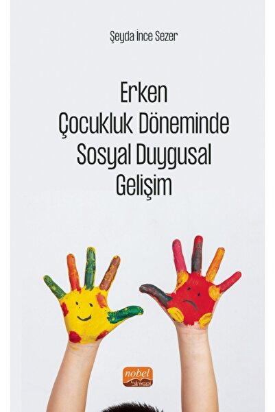 Nobel Bilimsel Eserler Erken Çocukluk Döneminde SOSYAL DUYGUSAL GELİŞİM