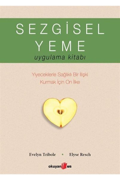 Okuyan Us Yayınevi Sezgisel Yeme / Elyse Resch - Evelyn Tribole