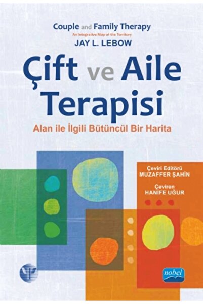 Nobel Akademik Yayıncılık Çift Ve Aile Terapisi - Alanla Ilgili Bütüncül Bir ...