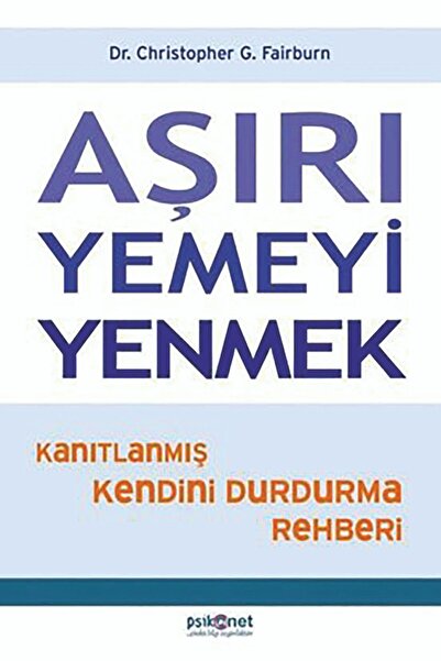 Psikonet Yayınları Aşırı Yemeyi Yenmek