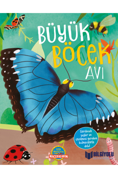 BİLGİYOLU KÜLTÜR YAYINLARI The Great Insect Hunt (Hardcover)
