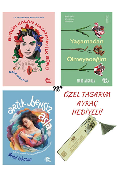 Yan Pasaj Yayınevi Bugün Kalan Hayatımın İlk Günü-Yaşamadan Ölmeyeceğim-Artık...