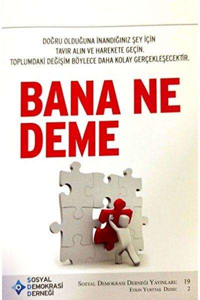 TÜRKİYE İŞ BANKASI KÜLTÜR YAYINLARI Bana Ne Deme
