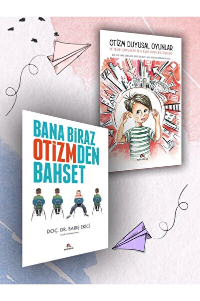 Ekinoks Yayın Grubu Otizm Ve Duyusal Oyunlarla Evde Duyu Bütünleme2 Kitap (1 ...