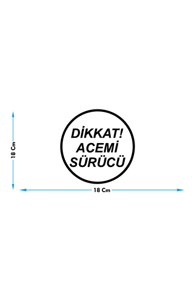 Genel Markalar Dikkat Acemi Sürücü Oto Cam Yazısı 18x18 Cm Araba Arkası Sticker Oto Cam Sticker Yazı Modelleri Özel