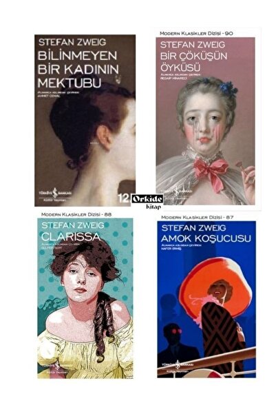 TÜRKİYE İŞ BANKASI KÜLTÜR YAYINLARI Stefan Zweig- Bilinmeyen Bir Kadının Mektubu - Bir Çöküşün Öyküsü - Clarissa Amok Koşucusu