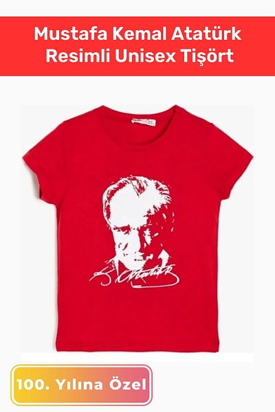 Pastimore 100th of the RepublicSpecial for the Year 29 October 10 November Mustafa Kemal Atatürk Unisex T-Shirt with Picture and Signature