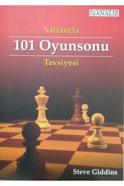 ANALİZ YAYINCILIK Satrançta 101 Oyunsonu Tavsiyesi - Steve Giddins