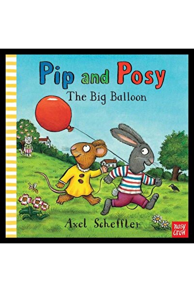 Nosy Crow Pip And Posy - The Big Balloon (BOARD BOOK)