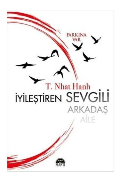 Martı Yayınları Iyileştiren Sevgili Arkadaş Aile