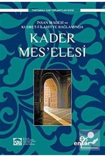 Ensar Neşriyat Kader Mes'elesi