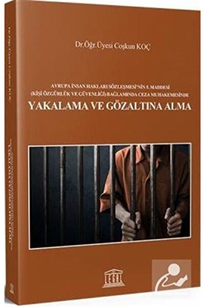 Legal Yayıncılık Avrupa Insan Hakları Sözleşmesi'nin 5. Maddesi (KİŞİ ÖZGÜRLÜ...