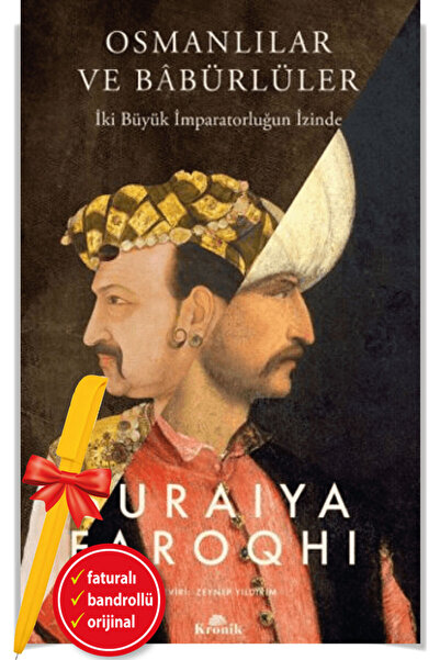 Kronik Kitap Alfa Kalem+OSMANLILAR VE BABÜRLÜLER-İKİ BÜYÜK İMPARATORLUĞUN(SUR...