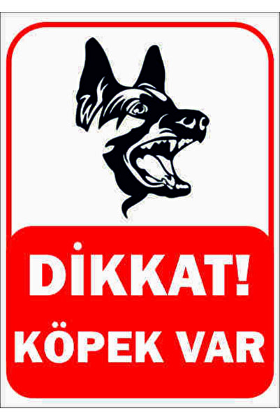 Genel Markalar Trafik Ve Uyarı Levhası Dikkat Köpek Var 2. Tip A4 Boy Foreks Levha