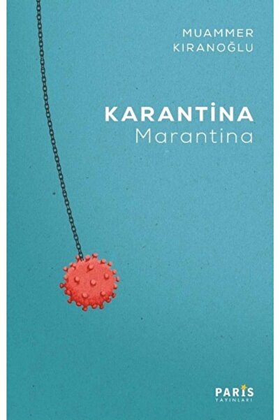 Karantina Marantina Muammer Kıranoğlu