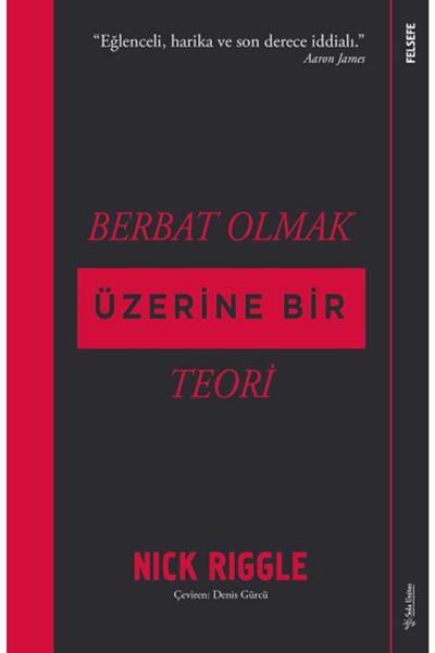 Sola Unitas Berbat Olmak Üzerine Bir Teori - Nick Riggle