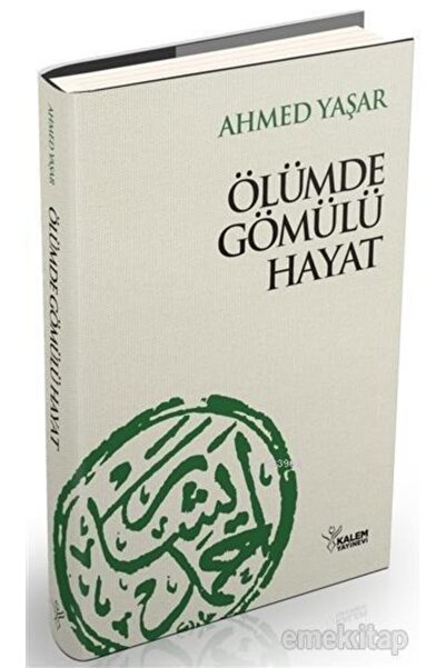 Genel Markalar Ölümde Gömülü Hayat / Ahmet Yaşar / / 9789758907205