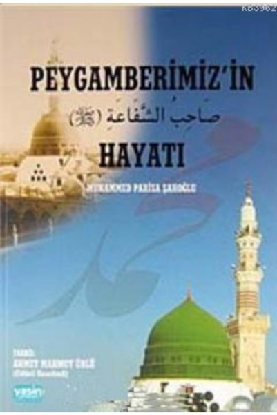 Yasin Yayınevi Peygamberimizin Hayatı//muhammed Parisa Şahoğlu
