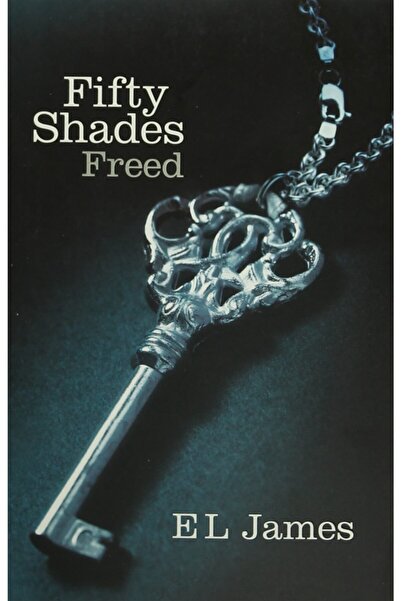 Arrow Books Fifty Shades Freed - E. L. James 9780099579946
