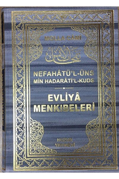 Huzur Yayınevi Evliya Menkıbeleri Nefahatül Üns Min Hadaratil Kudüs, Molla Ca...