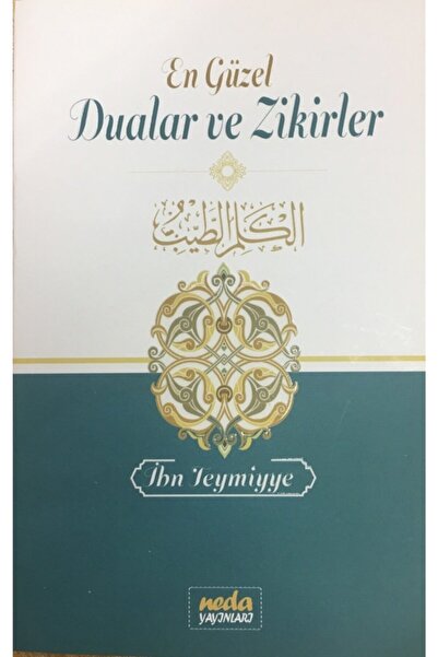 Neda Yayınları En Güzel Dualar Ve Zikirler, Ibni Teymiyye, Karton Kapak, Neda...