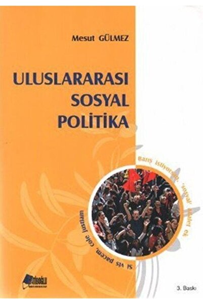 Hatiboğlu Yayınları Uluslararası Sosyal Politika / Hatiboğlu Yayınları / Mesut Gülmez