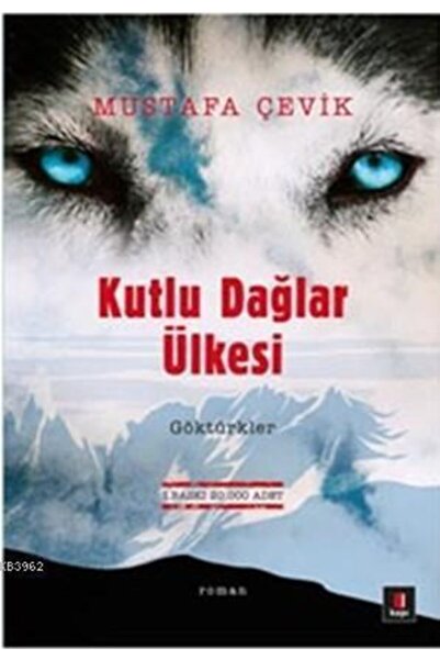 Kapı Yayınları Kutlu Dağlar Ülkesi Göktürkler