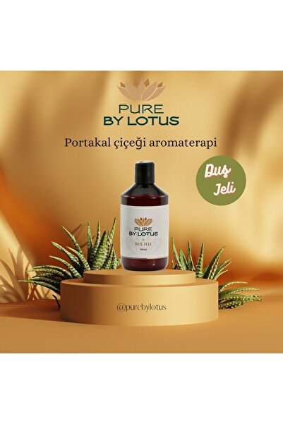 PURE BY LOTUS %100 Portakal Çiçeği Kokulu Doğal Banyo Ve Duş Jeli Canlandırıc...