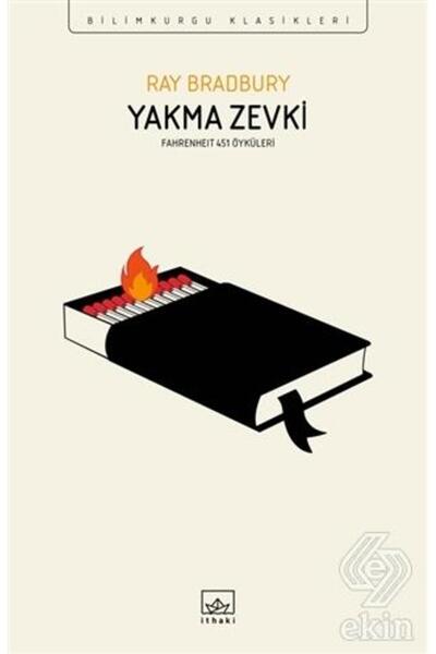 Ekin Yayınevi Yakma Zevki: Fahrenheit 451 Öyküleri