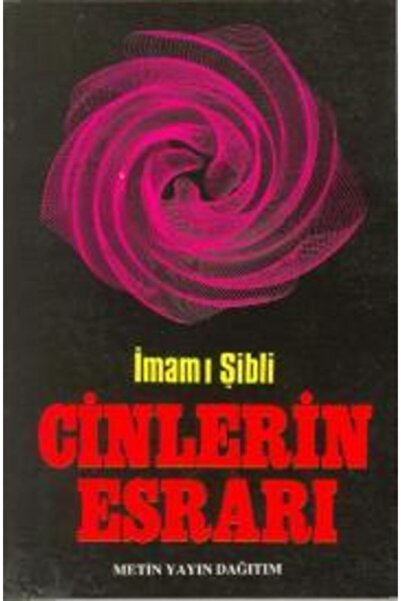 Metin Yayınları Cinlerin Esrarı Imamı Şibli 450 Sayfa