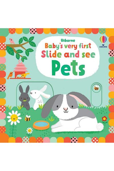 Usborne Baby's Very First Slide And See Pets