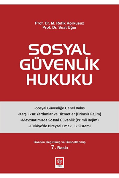 Ekin Basım Yayın Sosyal Güvenlik Hukuku - Suat Uğur 9786257210355