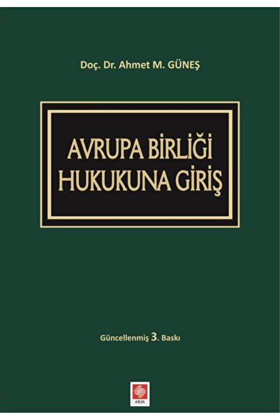 Ekin Basım Yayın Avrupa Birliği Hukukuna Giriş